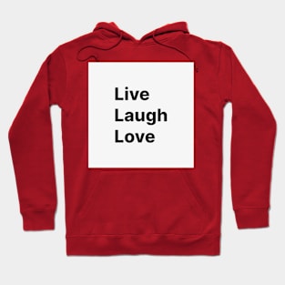 live laugh life front back Hoodie